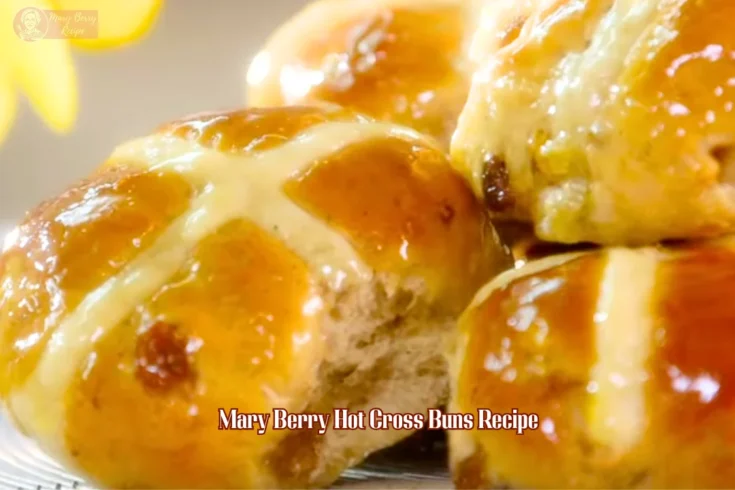 Mary Berry Hot Cross Buns Recipe