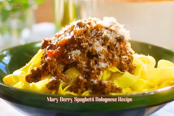 Mary Berry Spaghetti Bolognese Recipe